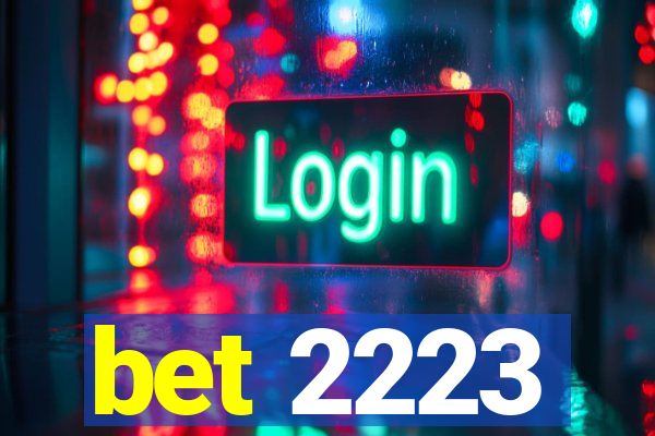 bet 2223